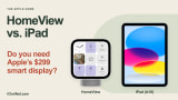 HomeView vs. iPad: Do You Need Apple's $299 Smart Display? HomeView vs. iPad: Do You Need Apple's $299 Smart Display?
