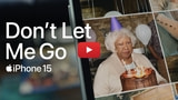 Apple Shares New iPhone 15 Ad: 'Don't Let Me Go' [Video]