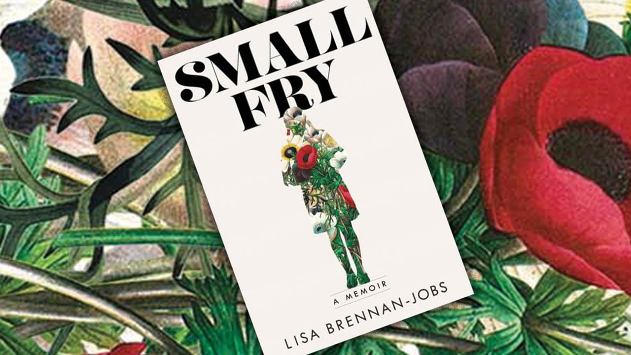 Small Fry by Lisa Brennan-Jobs