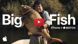 Apple Shares New Ad for iPhone and Apple Watch: 'Big Fish' [Video]
