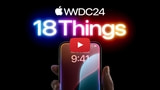 18 Things From WWDC24 [Video]
