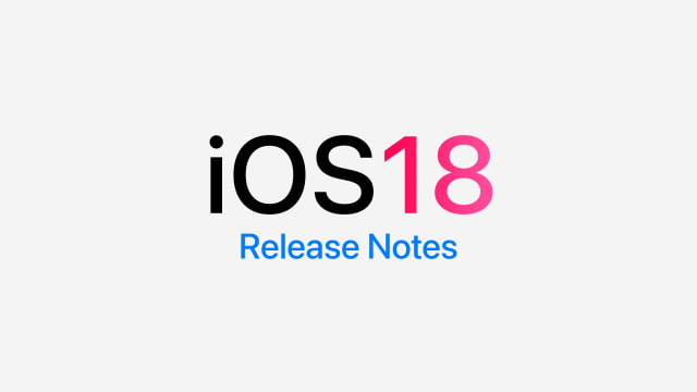 iOS 18 Release Notes