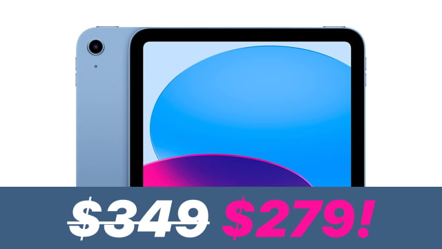 Apple iPad 10 On Sale for Just $279 [Lowest Price Ever]